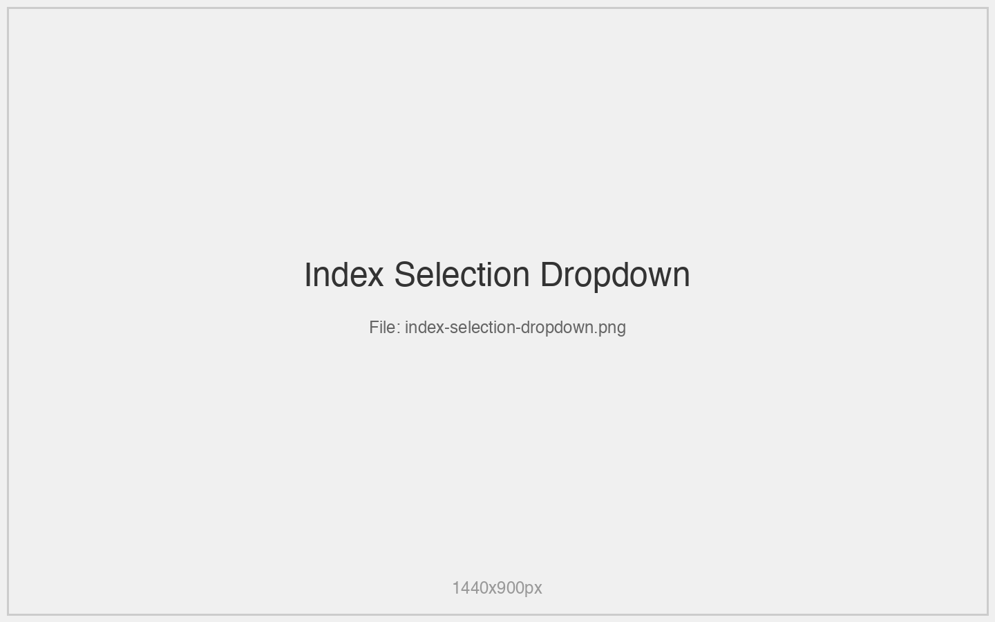 Index Selection Dropdown