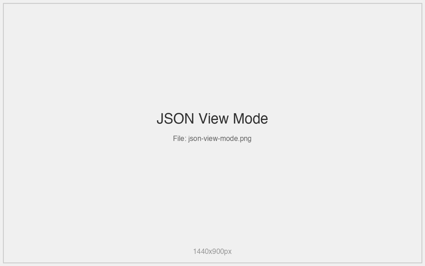 JSON View Mode