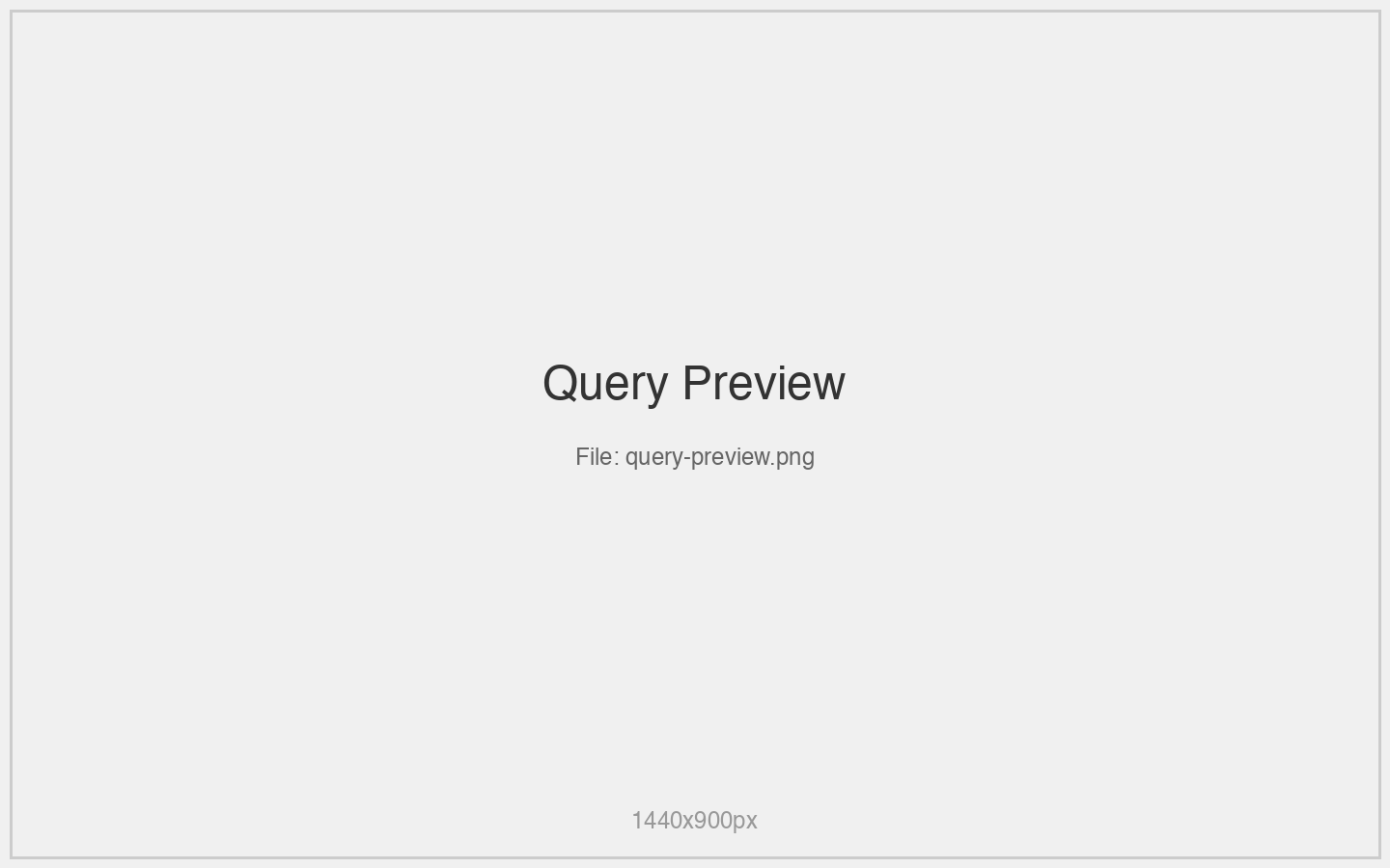 Query Preview